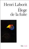 Eloge de la fuite